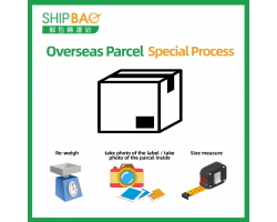 【Overseas Parcel】Special Process