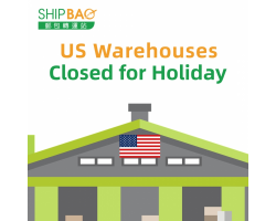 【US Warehouses】Closed for Holiday
