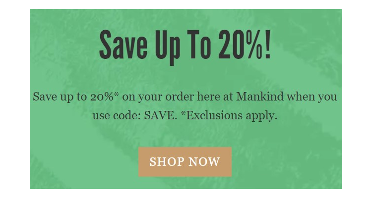 MANKIND 20% off
