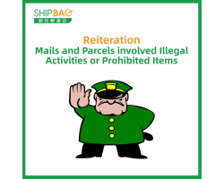 Reiteration 【Mails & Parcels involved Illegal Activities or Prohibited Items】